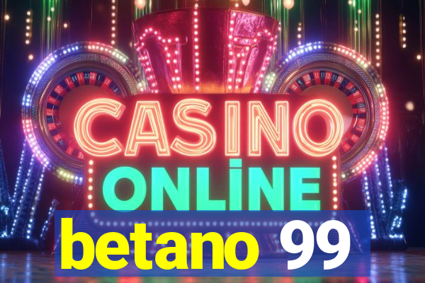 betano 99